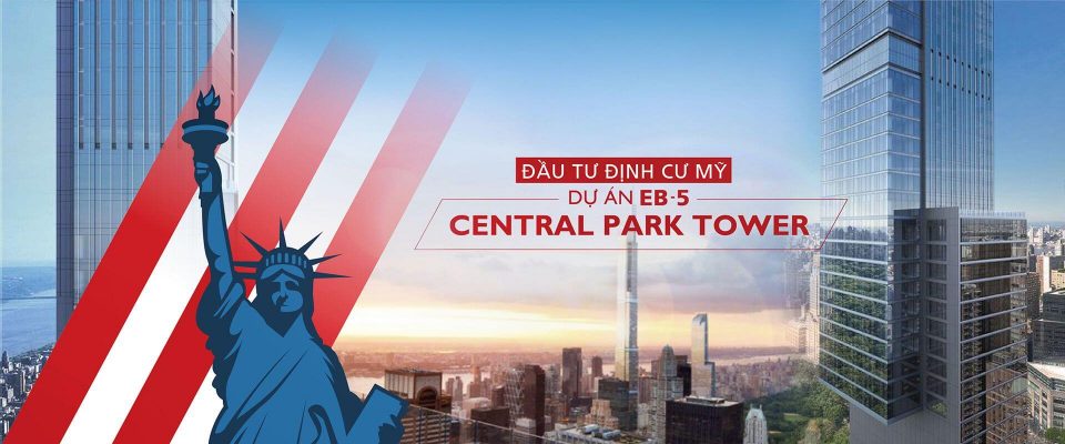 Đầu tư định cư Mỹ - Dự án EB5 Central Park Tower