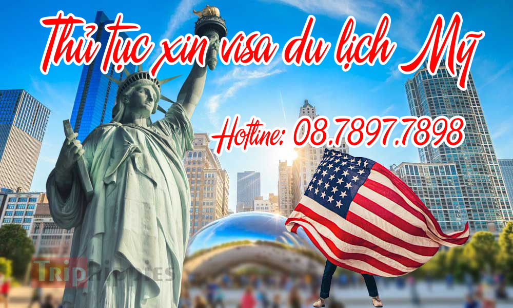 Thủ tục xin visa du lịch Mỹ